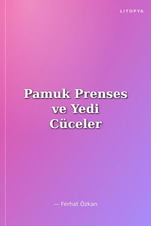 Pamuk Prenses ve Yedi Cüceler