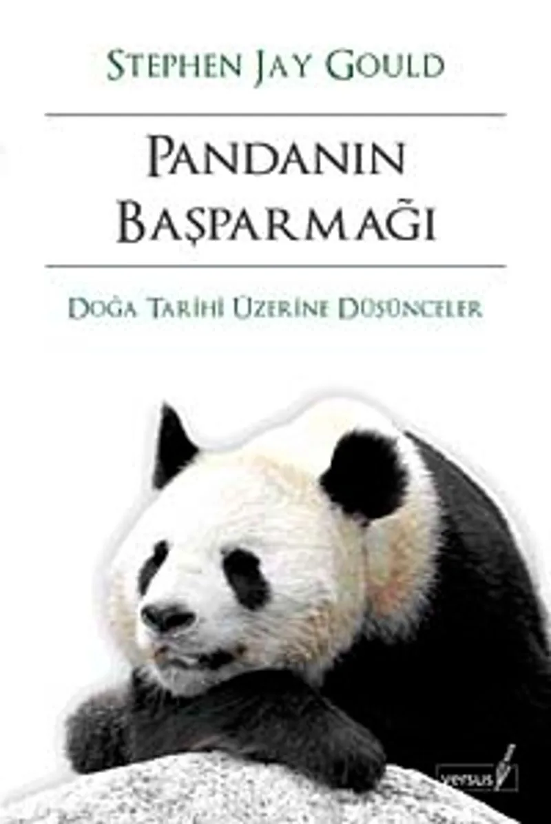 Pandanın Başparmağı Doğa Tarihi Üzerine Düşünceler