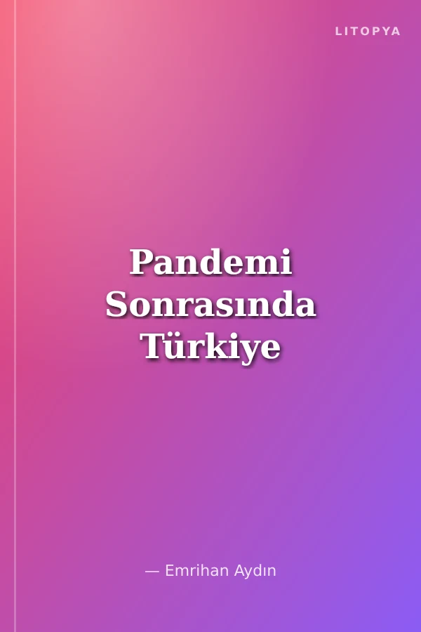 Pandemi Sonrasında Türkiye