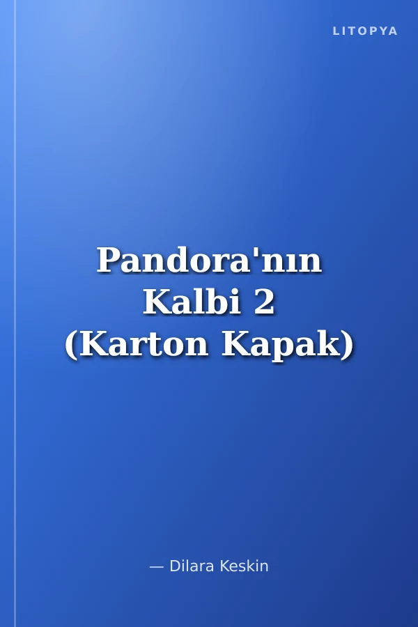 Pandora'nın Kalbi 2 (Karton Kapak)