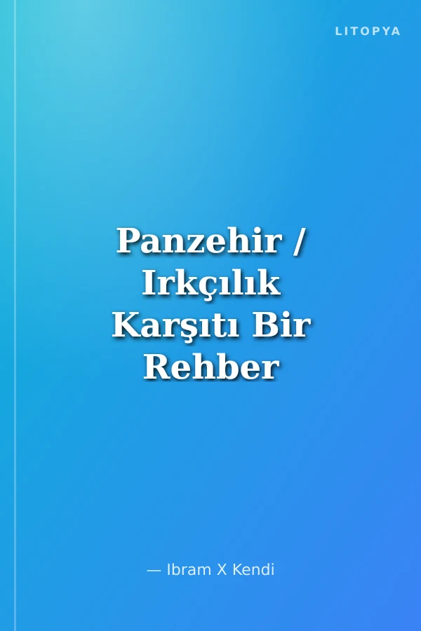 Panzehir / Irkçılık Karşıtı Bir Rehber