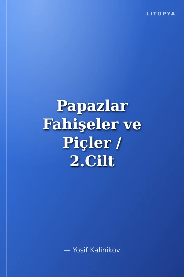 Papazlar Fahişeler ve Piçler / 2.Cilt