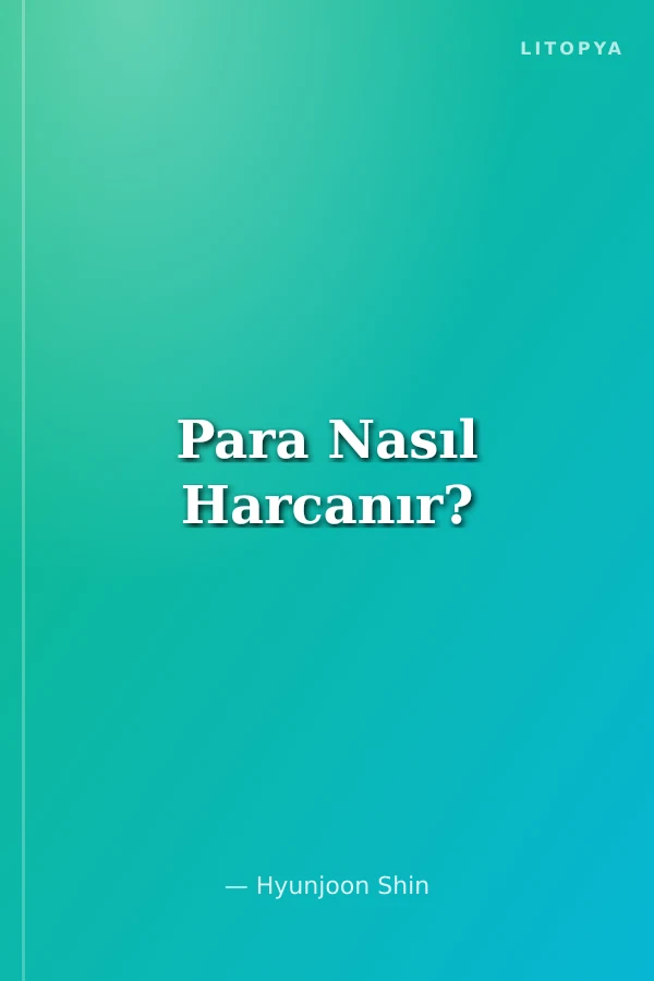 Para Nasıl Harcanır?