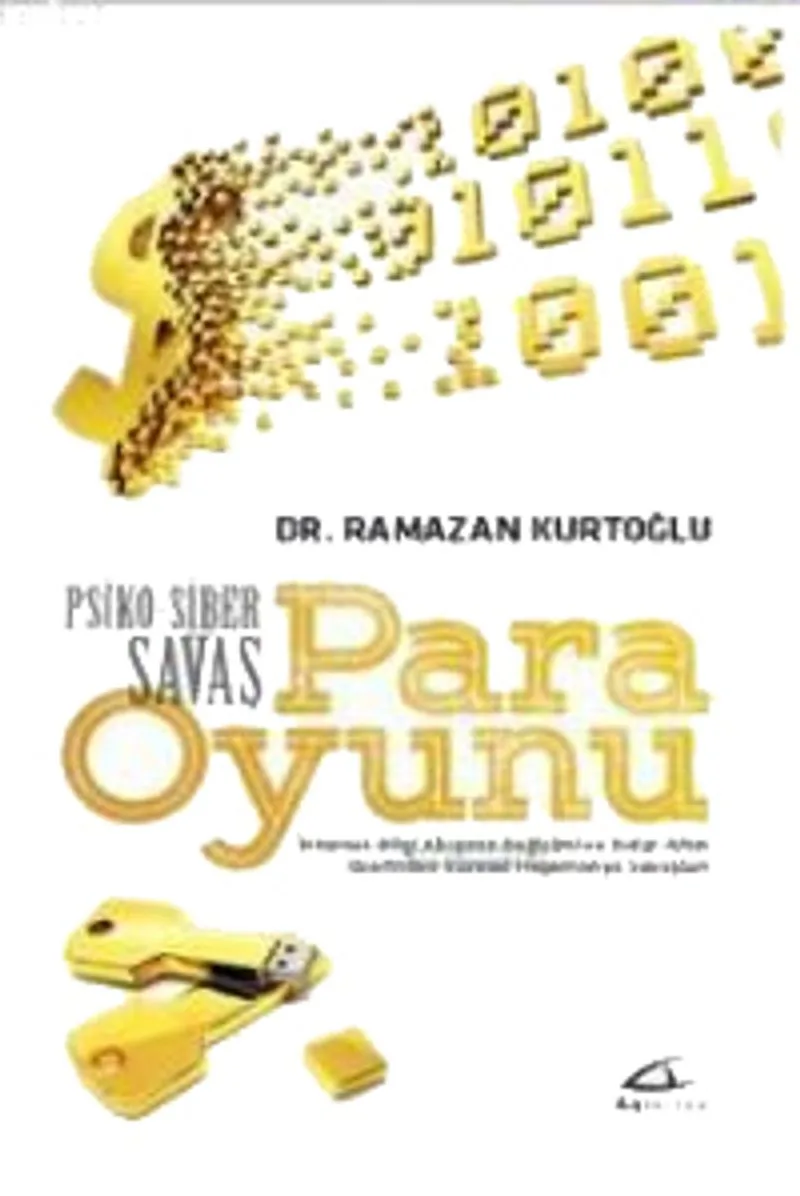 Para Oyunu Psiko Siber Savaş