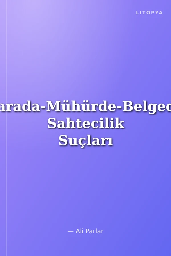 Parada-Mühürde-Belgede Sahtecilik Suçları