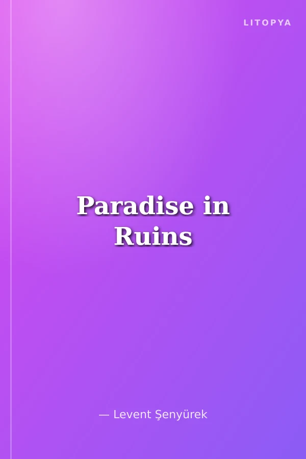 Paradise in Ruins