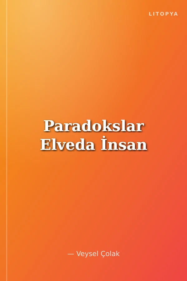 Paradokslar Elveda İnsan