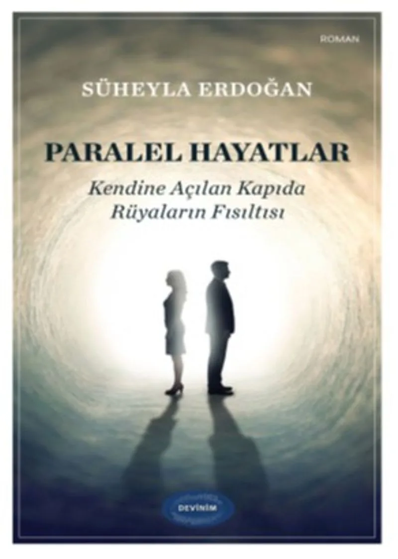 Paralel Hayatlar Kendine Açılan Kapıda Rüyaların Fısıltısı