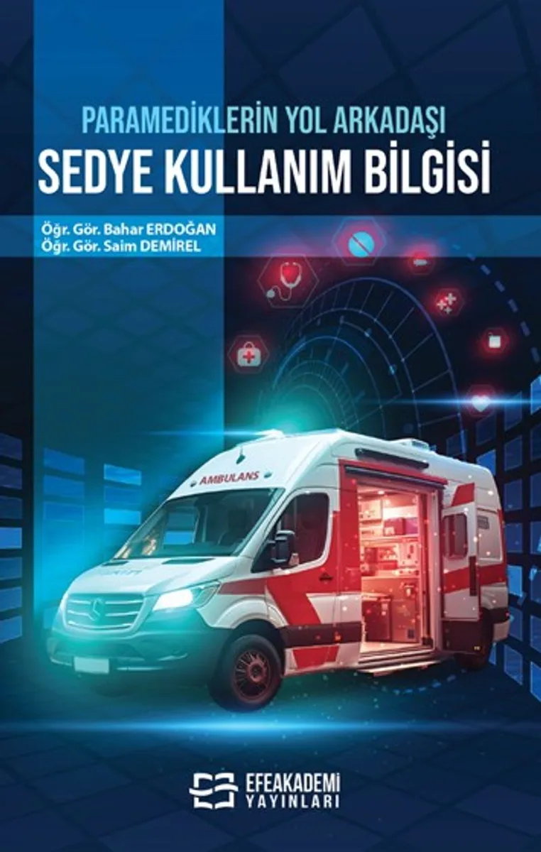 Paramediklerin Yol Arkadaşı Sedye Kullanım Bilgisi