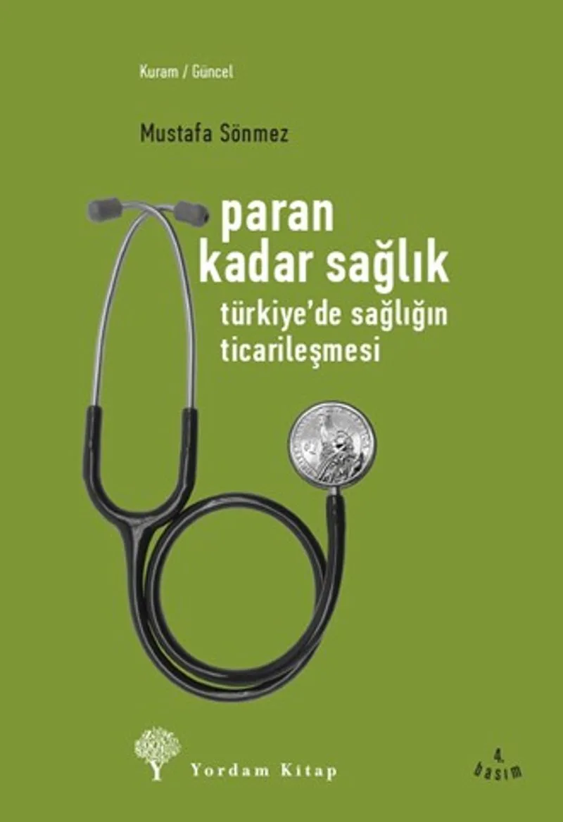 Paran Kadar Sağlık Türkiye'de Sağlığın Ticarileşmesi