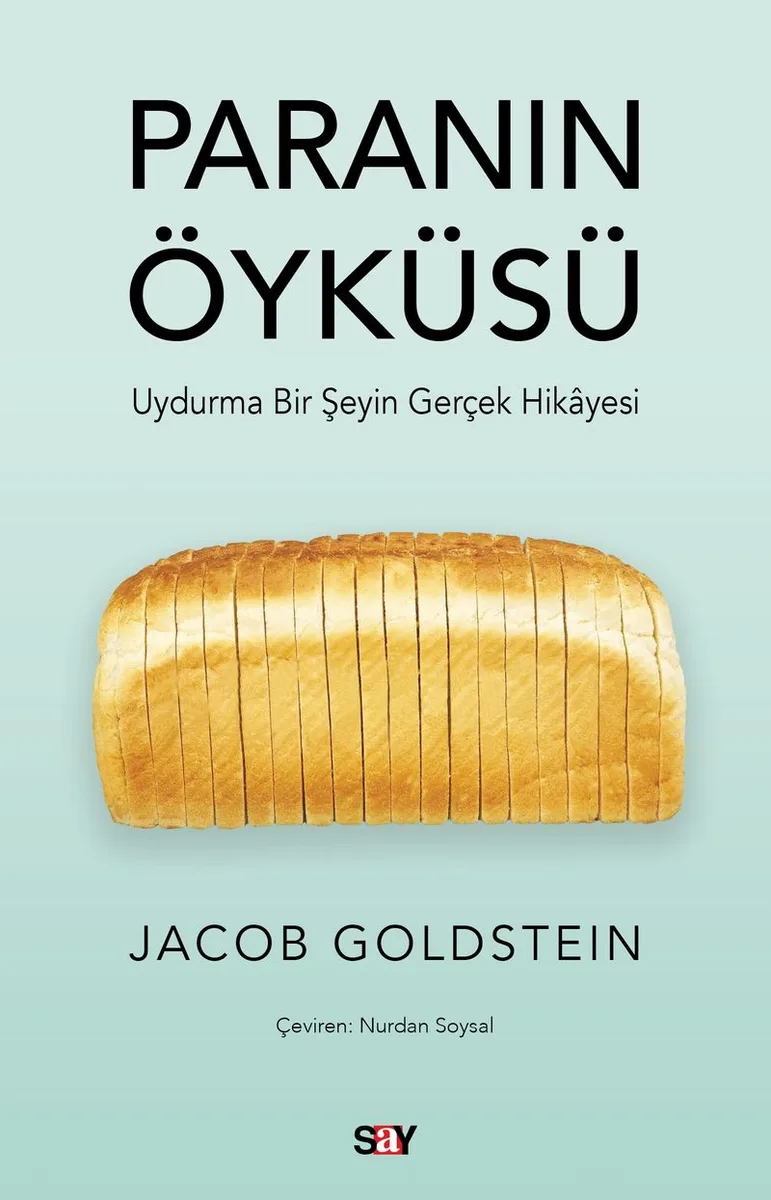 Paranın Öyküsü Uydurma Bir Şeyin Gerçek Hikayesi