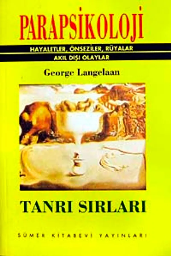 Parapsikoloji Hayaletler Önseziler Rüyalar Akıl Dışı Olaylar