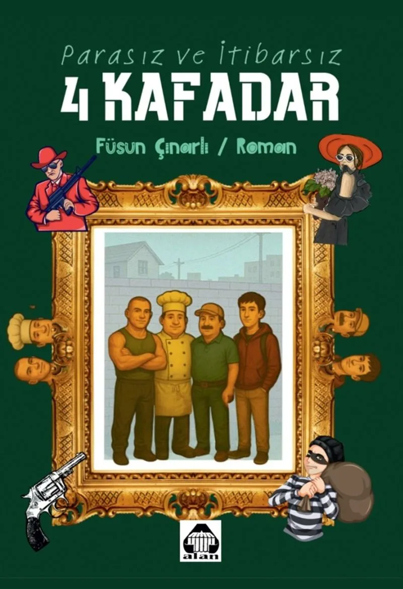 Parasız ve İtibarsız 4 Kafadar