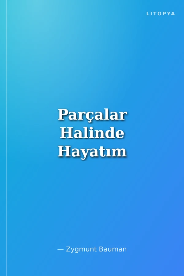 Parçalar Halinde Hayatım