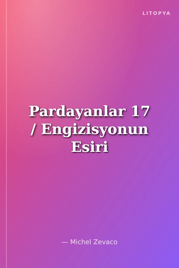 Pardayanlar 17 / Engizisyonun Esiri