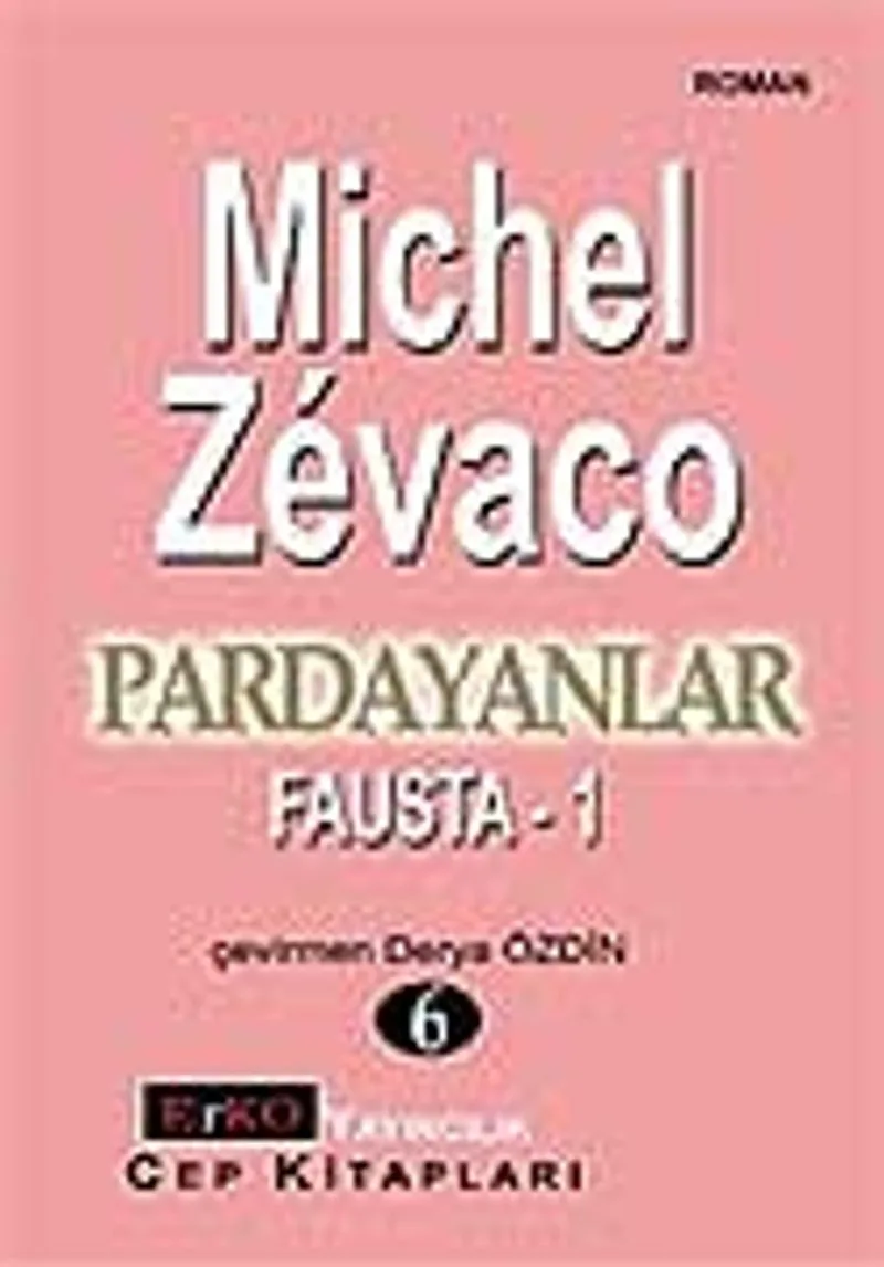 Pardayanlar Baba ve Oğul 6 / Fausta 1