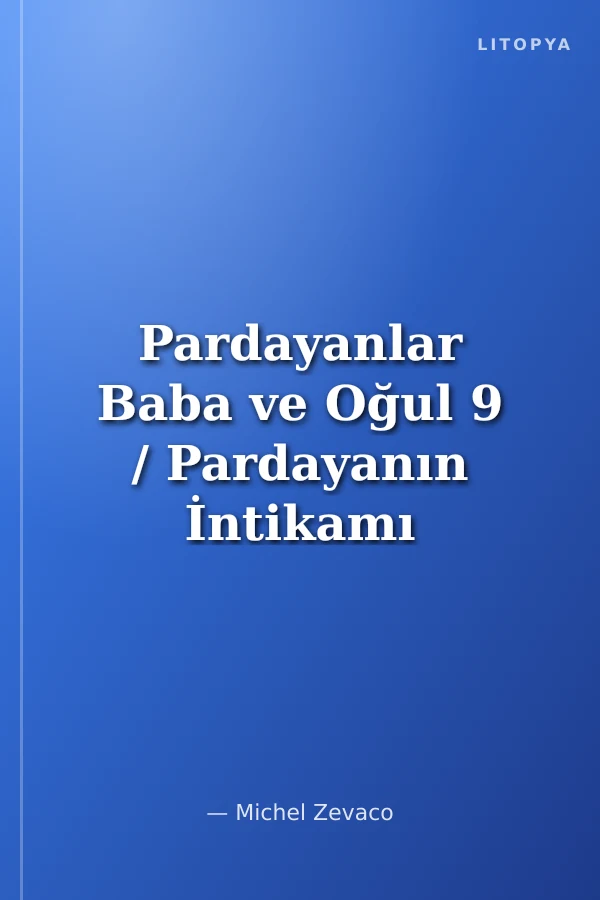 Pardayanlar Baba ve Oğul 9 / Pardayanın İntikamı 1