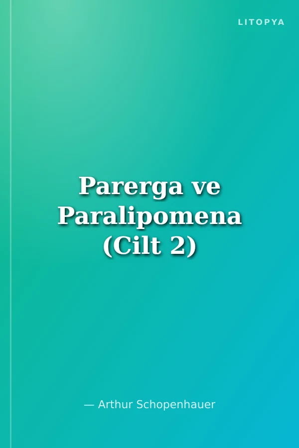 Parerga ve Paralipomena (Cilt 2)
