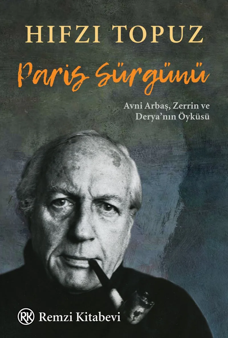 Paris Sürgünü Avni Arbaş, Zerrin ve Derya'nın Öyküsü