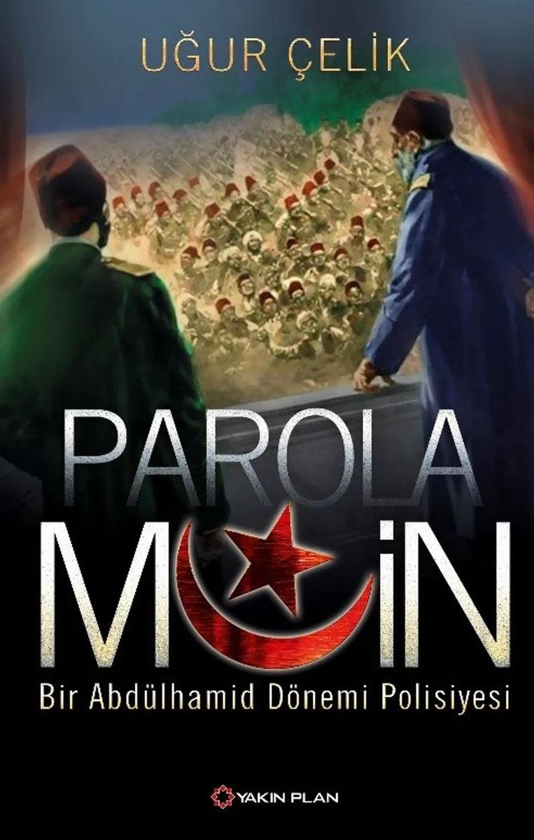Parola Muin Bir Abdülhamid Dönemi Polisiyesi