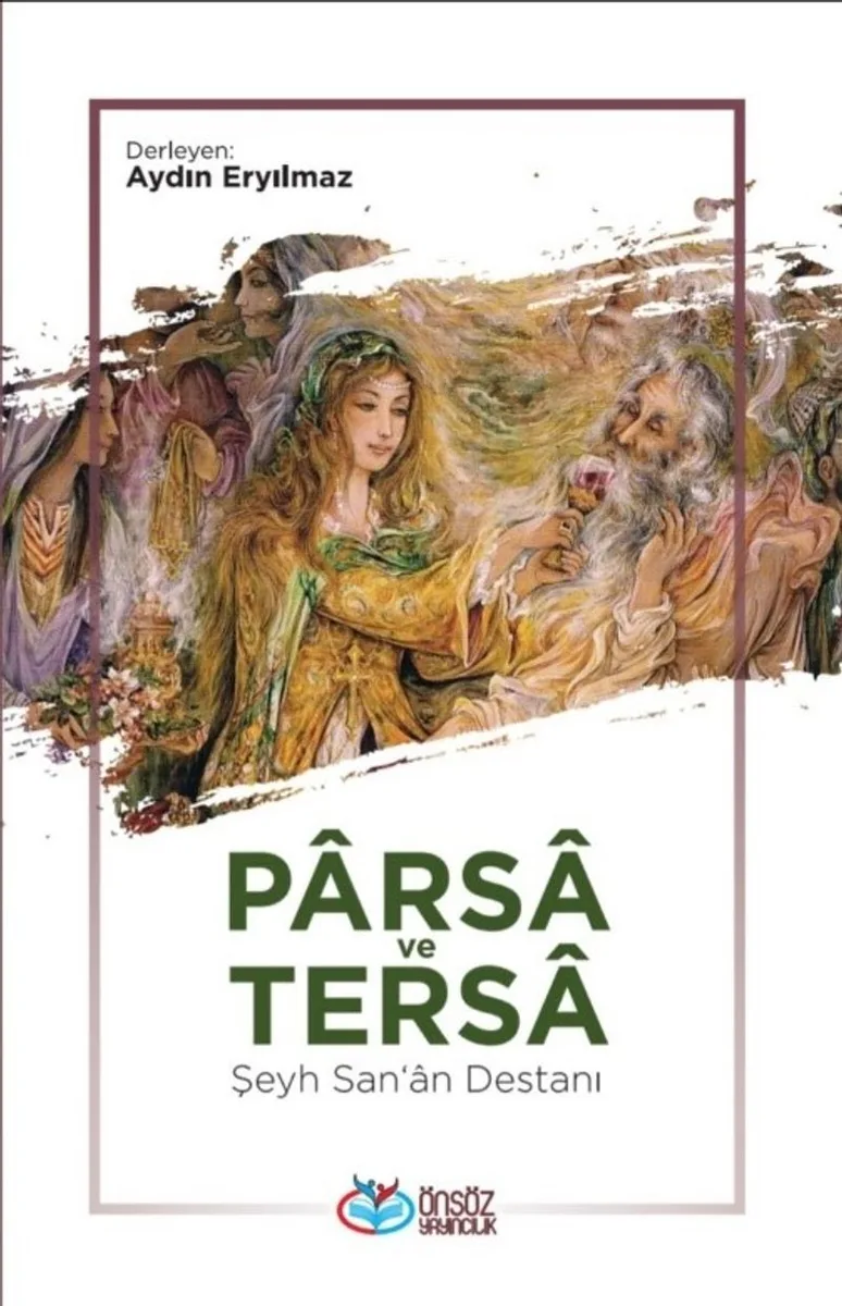 Parsa ve Tersa Şeyh San'an Destanı