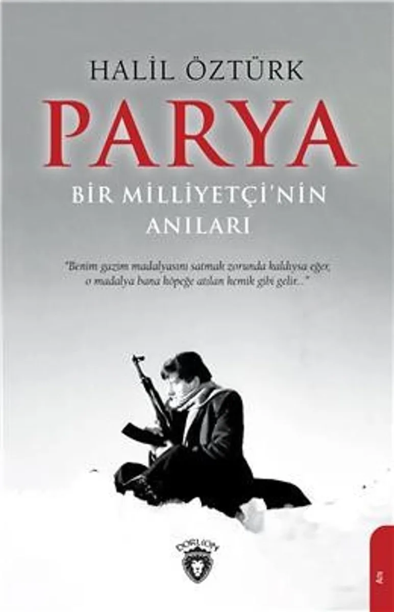 Parya Bir Milliyetçi'nin Anıları