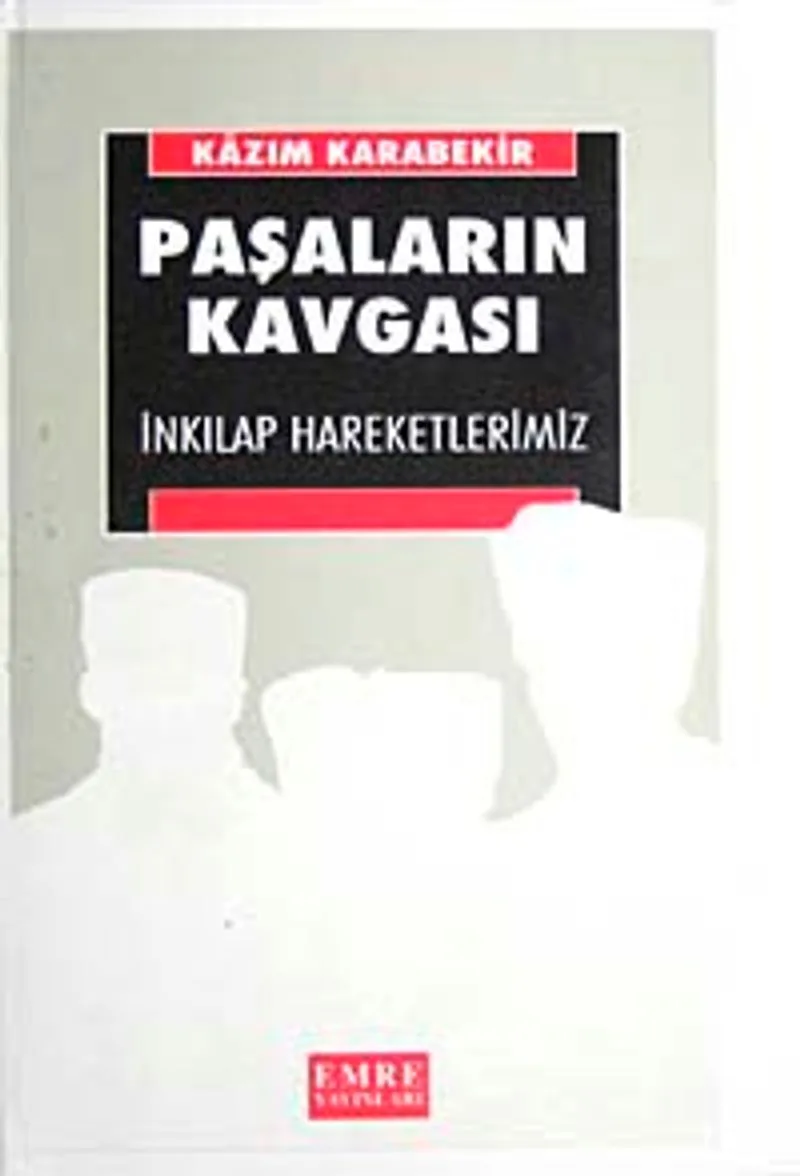 Paşaların Kavgası İnkılap Hareketlerimiz
