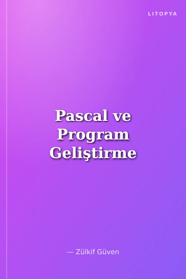 Pascal ve Program Geliştirme