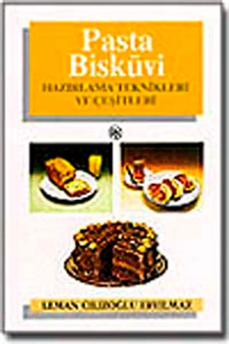 Pasta Bisküvi Hazırlama Teknikleri ve Çeşitleri