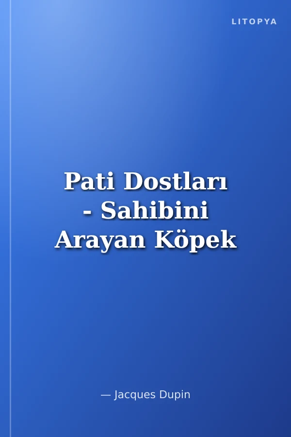 Pati Dostları - Sahibini Arayan Köpek