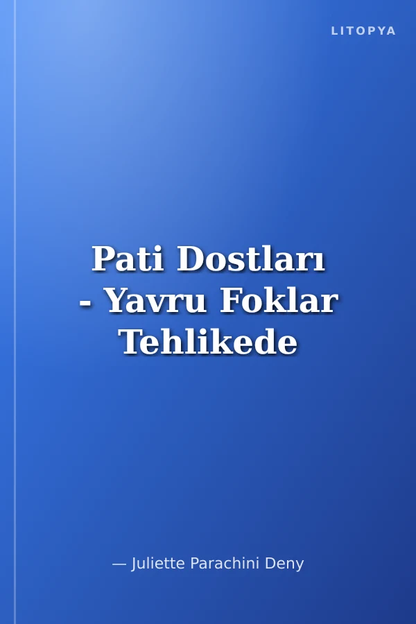 Pati Dostları - Yavru Foklar Tehlikede
