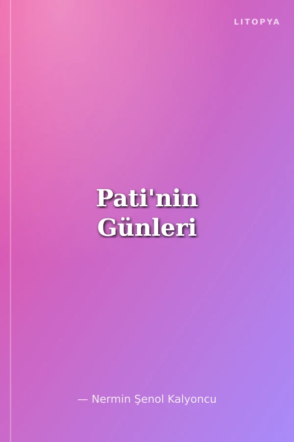 Pati'nin Günleri
