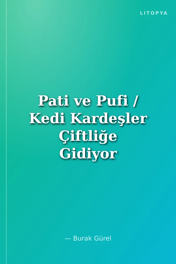 Pati ve Pufi / Kedi Kardeşler Çiftliğe Gidiyor