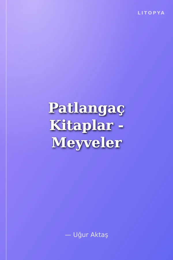 Patlangaç Kitaplar - Meyveler
