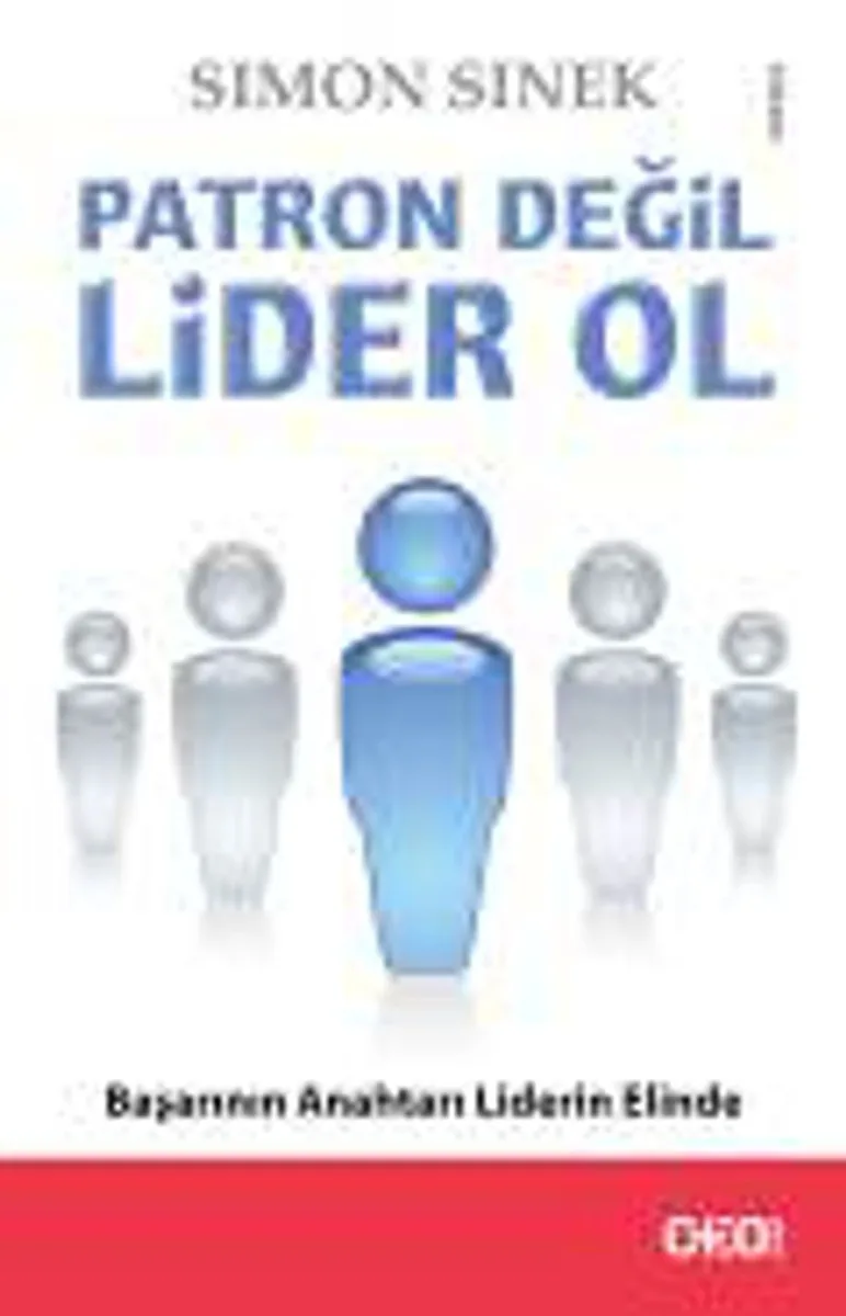 Patron Değil Lider Ol