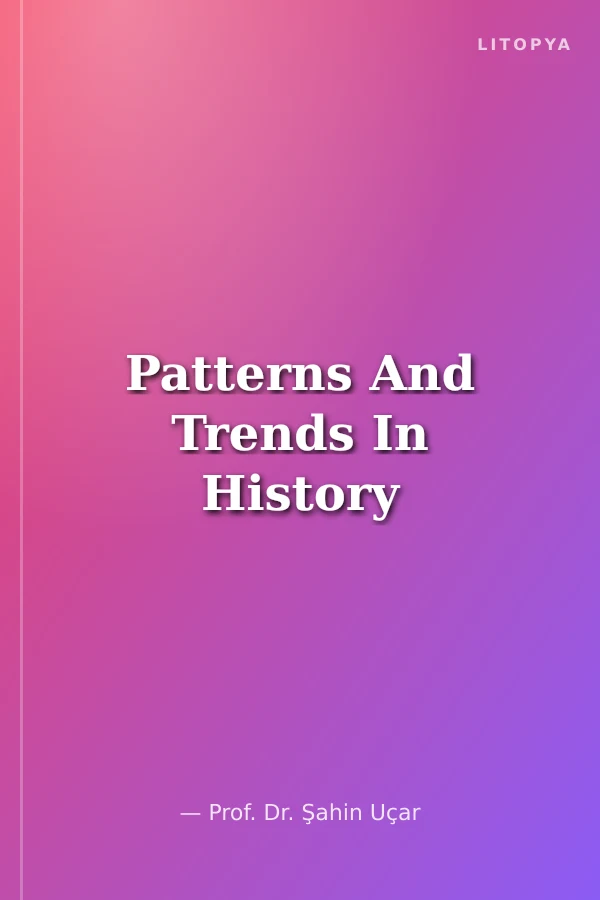Patterns And Trends In History