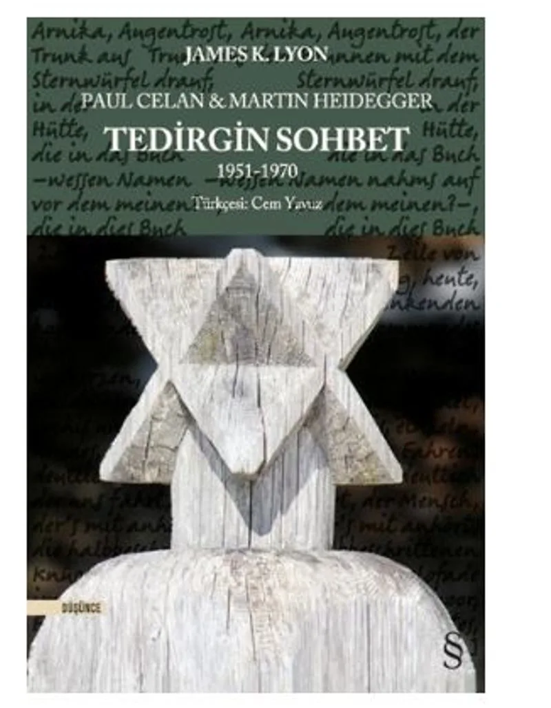 Paul Celan Martin Heidegger - Tedirgin Sohbet