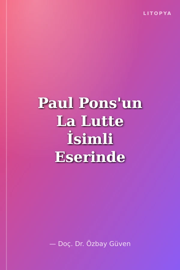 Paul Pons'un La Lutte İsimli Eserinde Türk Güreşçileri