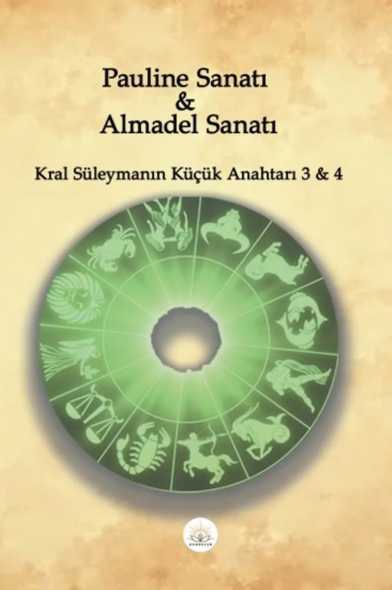 Pauline Sanatı - Almadel Sanatı Kral Süleymanın Küçük Anahtarı 3-4
