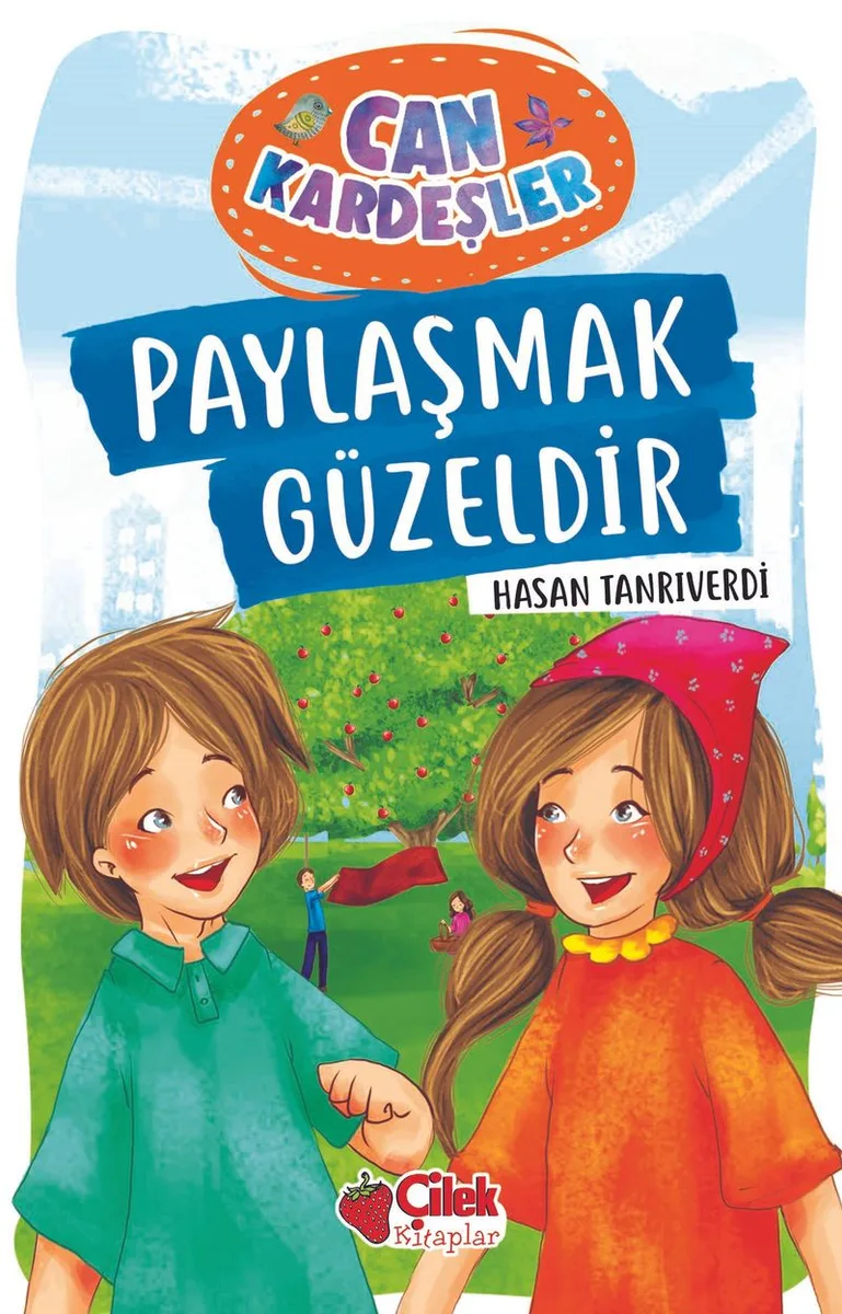 Paylaşmak Güzeldir / Can Kardeşler 1