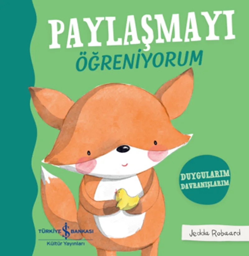 Paylaşmayı Öğreniyorum &ndash; Duygularım Davranışlarım