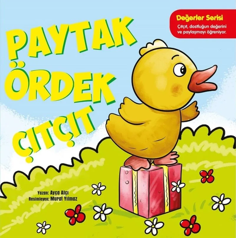 Paytak Ördek Çıtçıt / Değerler Serisi