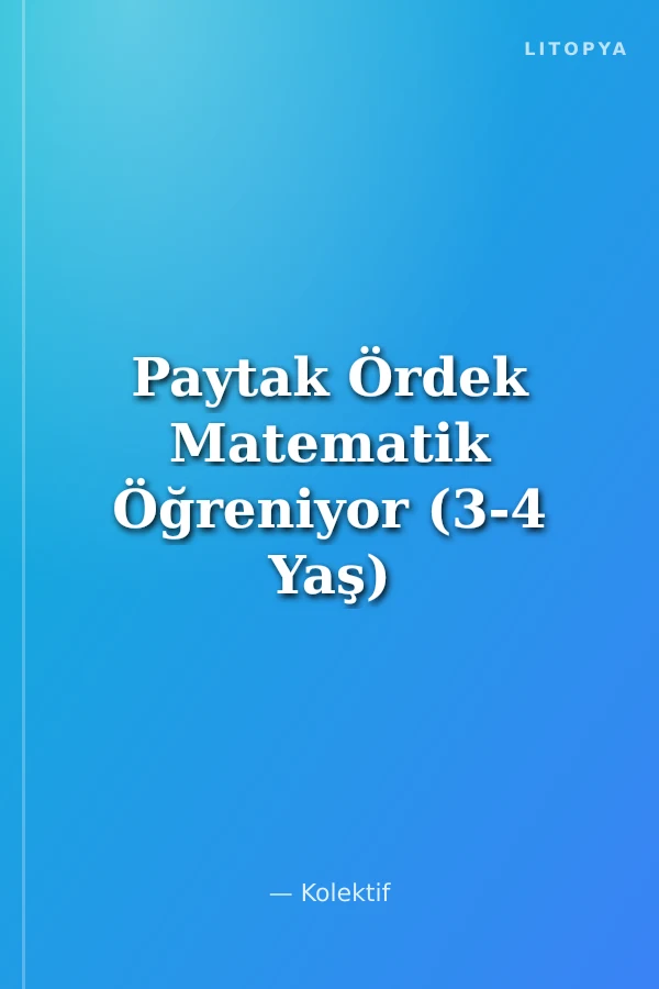 Paytak Ördek Matematik Öğreniyor (3-4 Yaş)