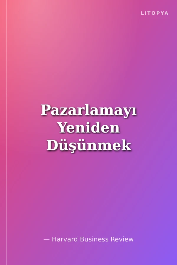 Pazarlamayı Yeniden Düşünmek