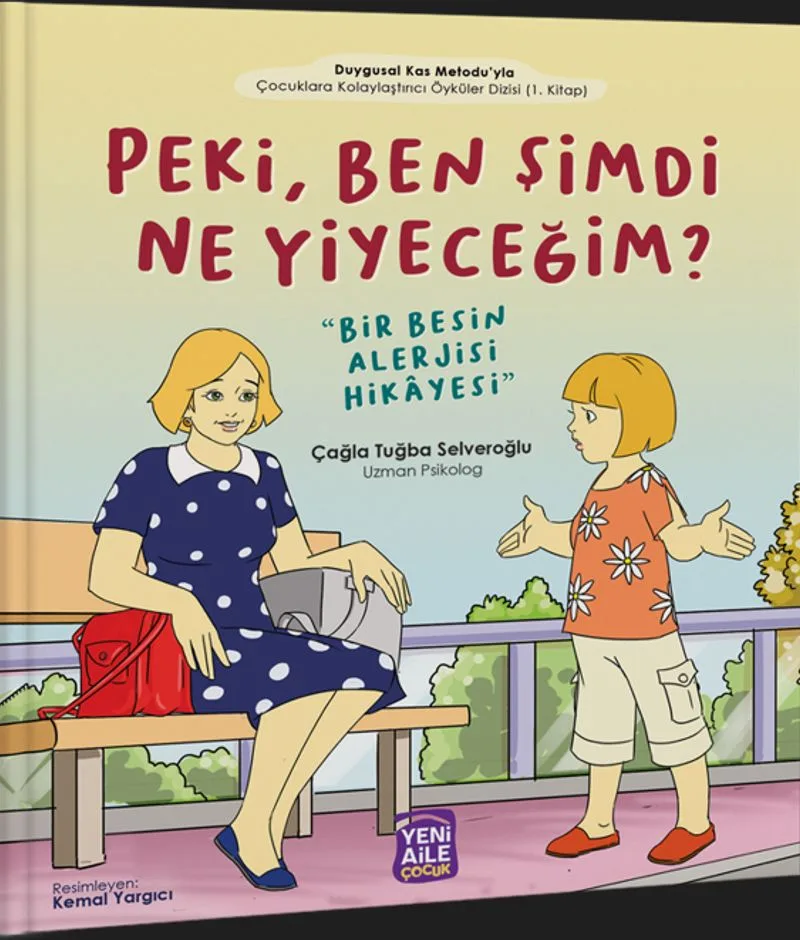 Peki, Ben Şimdi Ne Yiyeceğim? &ldquo;Bir Besin Alerjisi Hikayesi&rdquo;