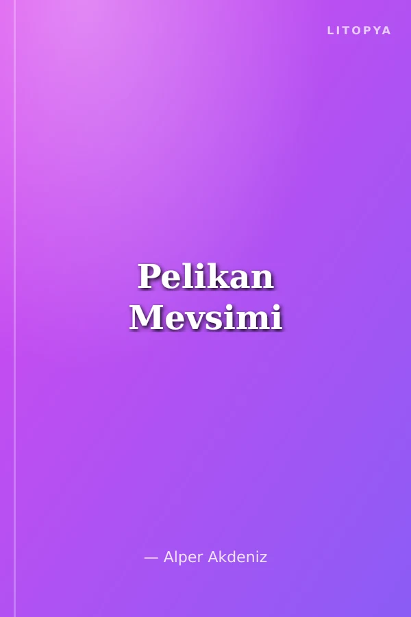 Pelikan Mevsimi