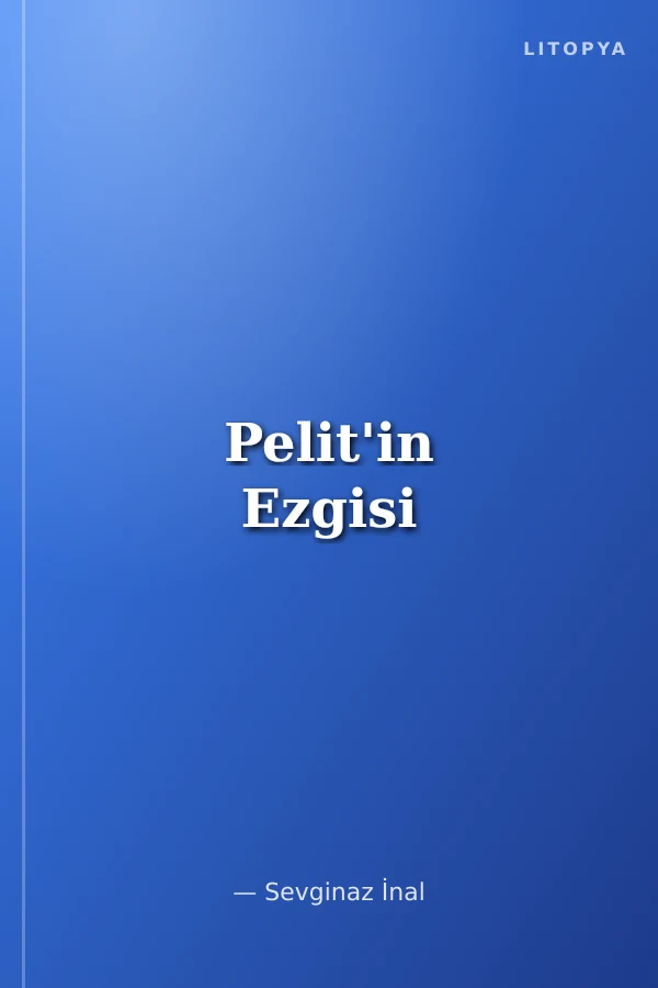 Pelit'in Ezgisi