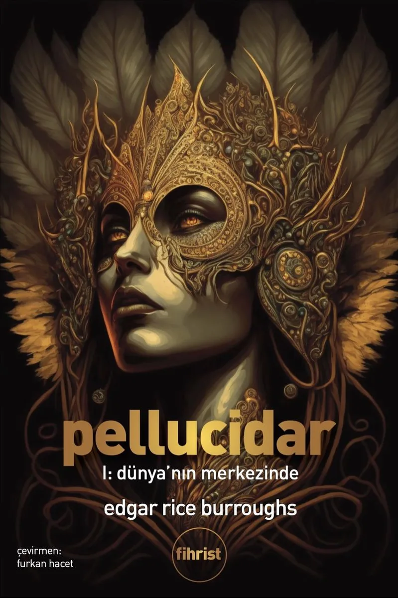 Pellucidar I Dünya'nın Merkezinde
