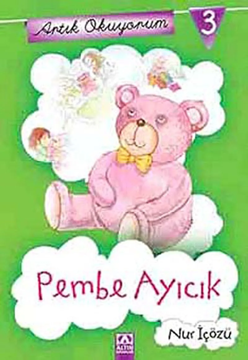 Pembe Ayıcık / Artık Okuyorum -3