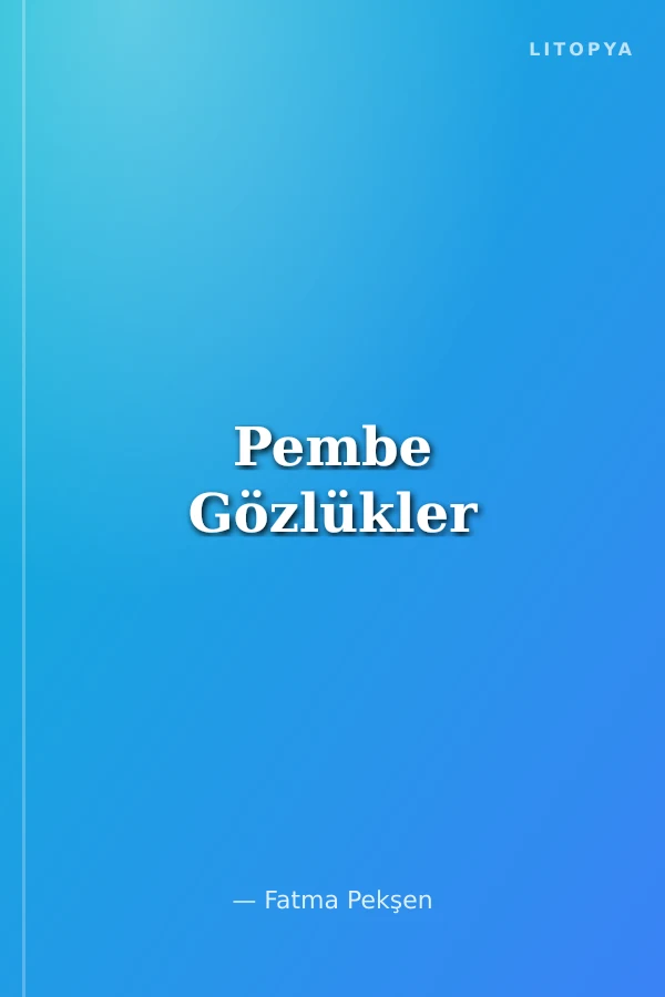 Pembe Gözlükler